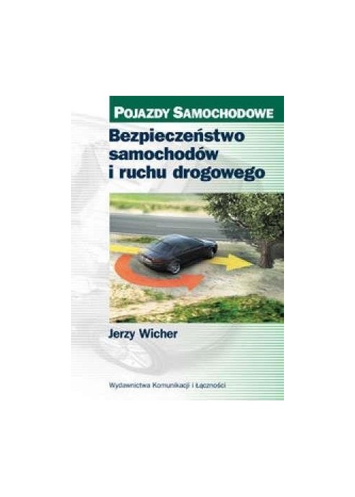 Bezpieczeństwo samochodów i ruchu drogowego