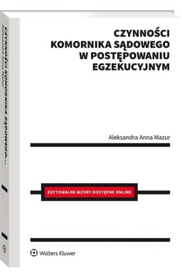 Czynności komornika sądowego w postępowaniu egzek.