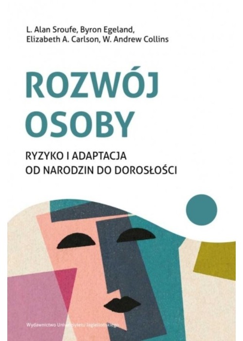 Rozwój osoby. Ryzyko i adaptacja od narodzin do...