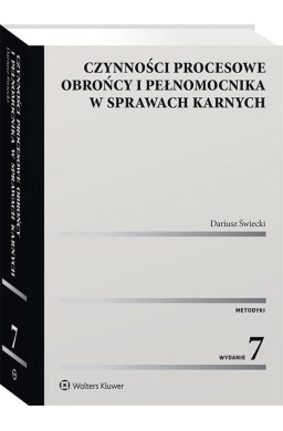 Czynności procesowe obrońcy i pełnomocnika..