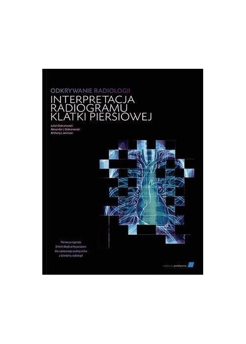 Odkrywanie radiologii: interpretacja radiogramu..