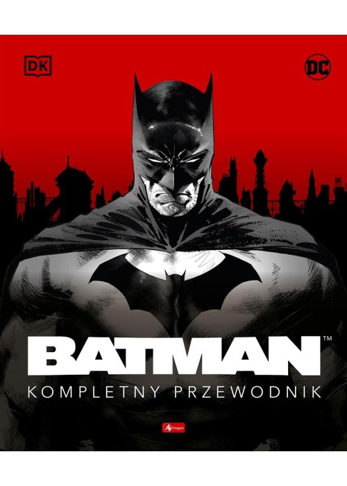 Batman. Kompletny przewodnik