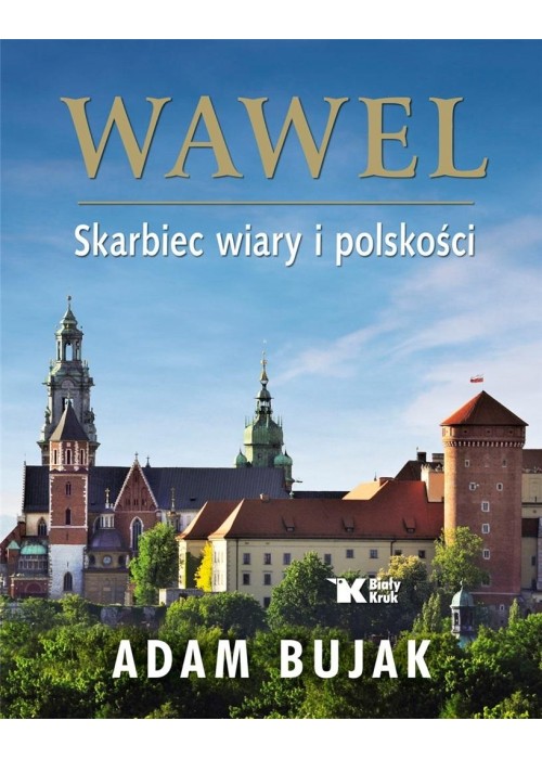 Wawel Skarbiec wiary i polskości Wersja polska