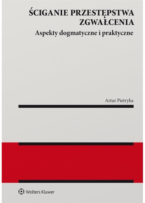 Ściganie przestępstwa zgwałcenia