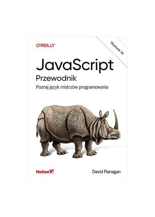 JavaScript. Przewodnik. Poznaj język mistrzów...