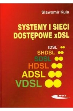 Systemy i sieci dostępowe xDSL