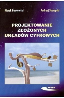 Projektowanie złożonych układów cyfrowych