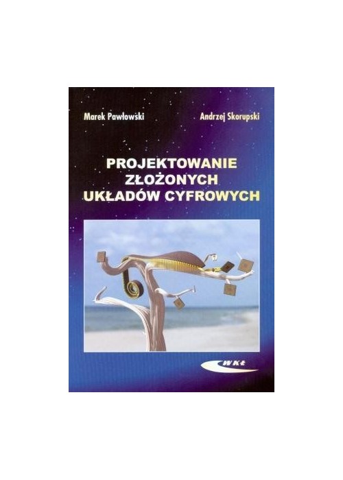 Projektowanie złożonych układów cyfrowych