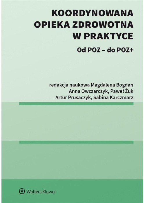 Koordynowana opieka zdrowotna w praktyce