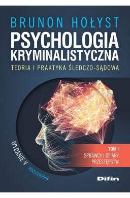 Psychologia kryminalistyczna T.1 w.5