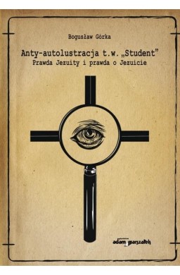 Anty-autolustracja t.w. "Student"