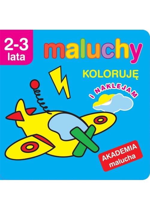 Akademia malucha. Koloruję z naklejkami