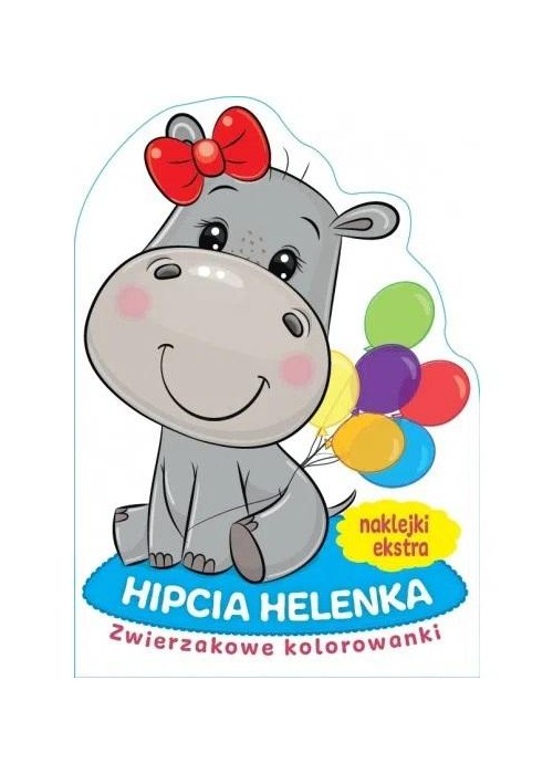 Zwierzakowe kolorowanki. Hipcia Helenka