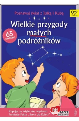 Fakt dla Dzieci. Wielkie przygody małych podróżnik