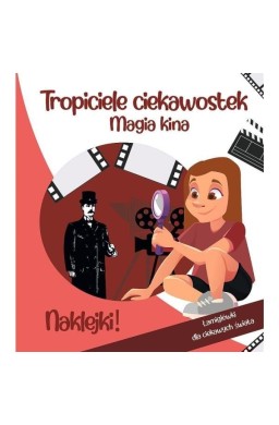 Tropiciele ciekawostek. Magia kina