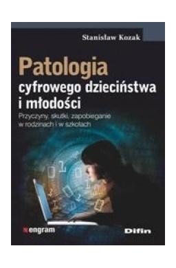 Patologia cyfrowego dzieciństwa i młodości