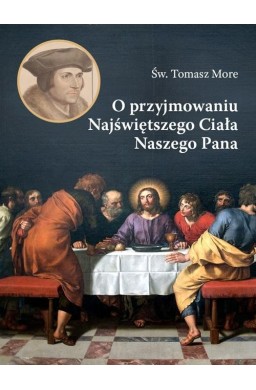 O przyjmowaniu Najświętszego Ciała Naszego Pana