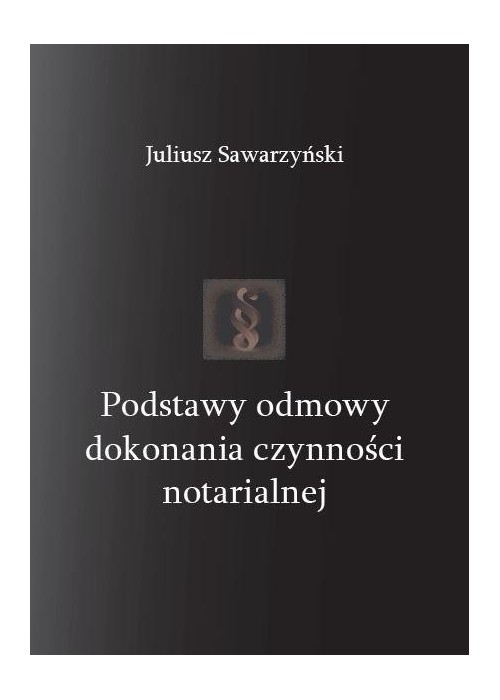 Podstawy odmowy dokonania czynności notarialnej