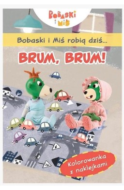 Bobaski i Miś robią dziś... Brum, brum!