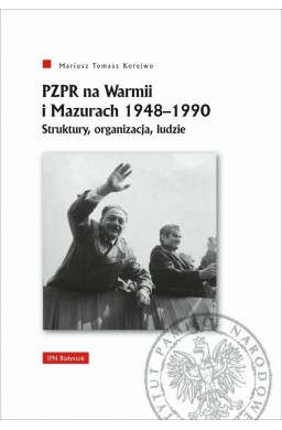 PZPR na Warmii i Mazurach 1948-1990