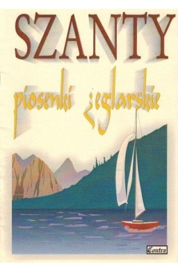 Szanty - piosenki żeglarskie