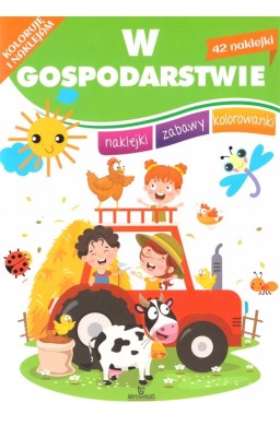 Koloruję i naklejam. W gospodarstwie