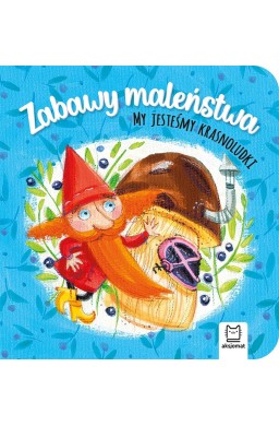 Zabawy maleństwa. My jesteśmy krasnoludki