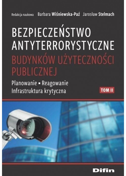 Bezpieczeństwo antyterrorystyczne budynków T.2