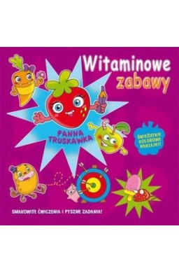 Witaminowe zabawy. Panna Truskawka