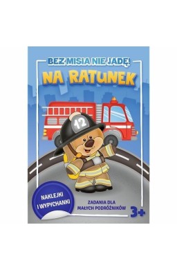 Bez misia nie jadę! Na ratunek!