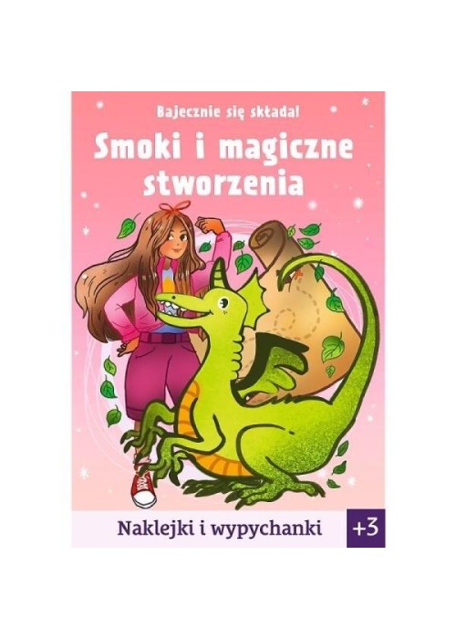 Bajecznie się składa! Smoki i magiczne stworzenia