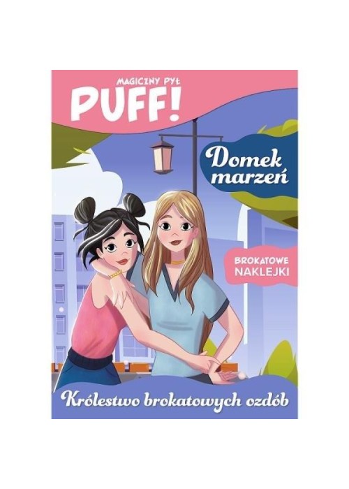 PUFF! Magiczny pył. Domek marzeń