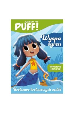 PUFF! Magiczny pył. Wyspa syren