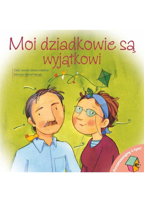 Moi dziadkowie są wyjątkowi