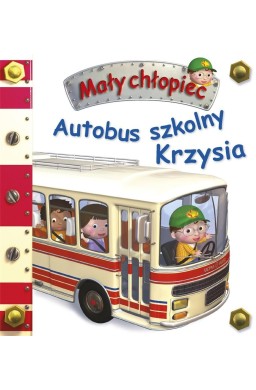 Mały chłopiec. Autobus szkolny Krzysia