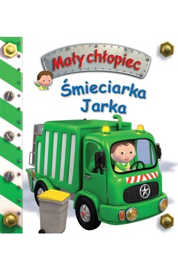 Śmieciarka Jarka. Mały chłopiec