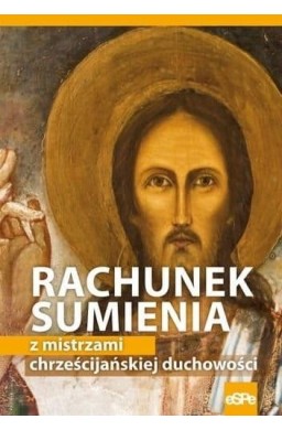 Rachunek sumienia z mistrzami chrześcijańskiej