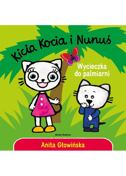 Kicia Kocia i Nunuś. Wycieczka do palmiarni