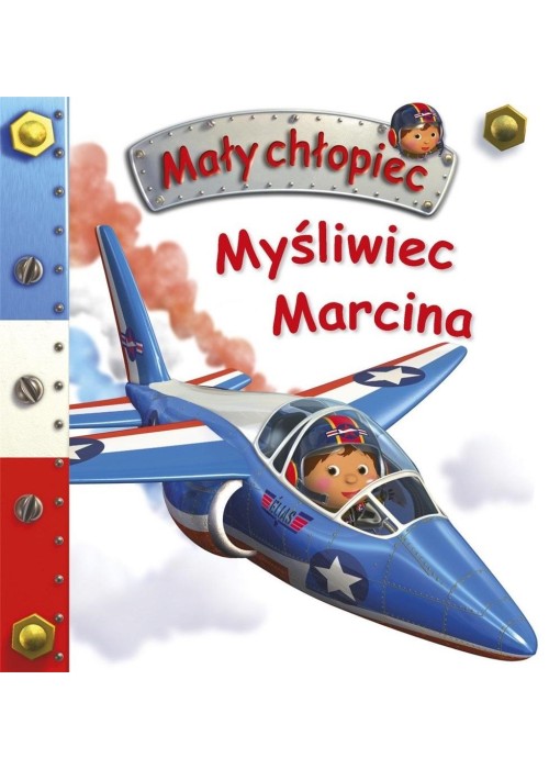 Myśliwiec Marcina. Mały chłopiec