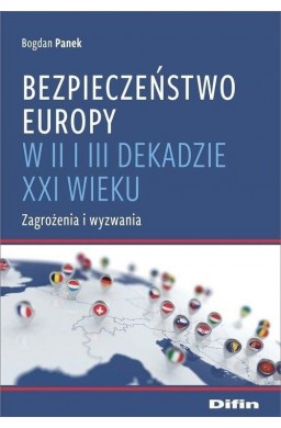 Bezpieczeństwo Europy w II i III dekadzie XXI w...