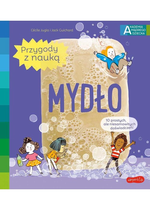 Akademia mądrego dziecka Przygody z nauką Mydło