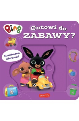 Gotowi do zabawy? Bing. Ruchome obrazki