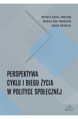 Perspektywa cyklu i biegu życia w polityce społ.