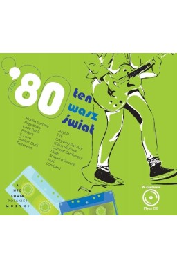 Ten Wasz świat. Lata 80. + CD