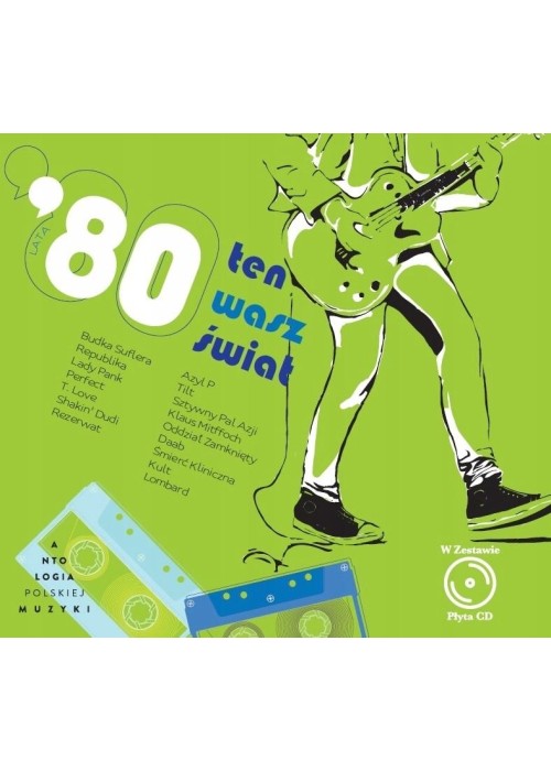 Ten Wasz świat. Lata 80. + CD