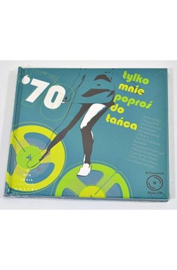 Tylko mnie poproś do Tańca. Lata 70. + CD