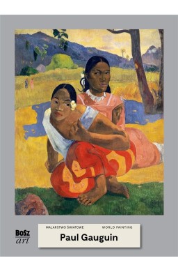 Paul Gauguin. Malarstwo światowe