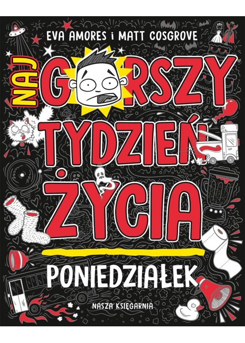 Poniedziałek. Najgorszy tydzień życia