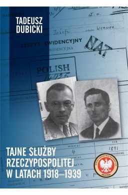 Tajne służby Rzeczypospolitej w latach 1918-1939