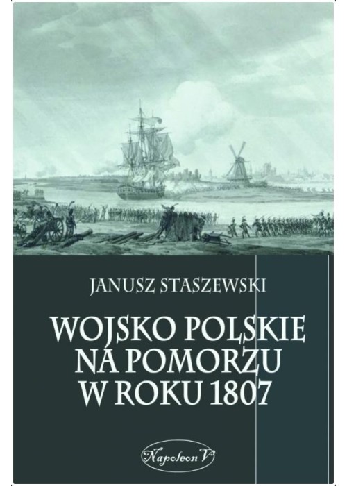 Wojsko polskie na Pomorzu w roku 1807